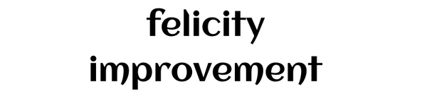 felicity improvement